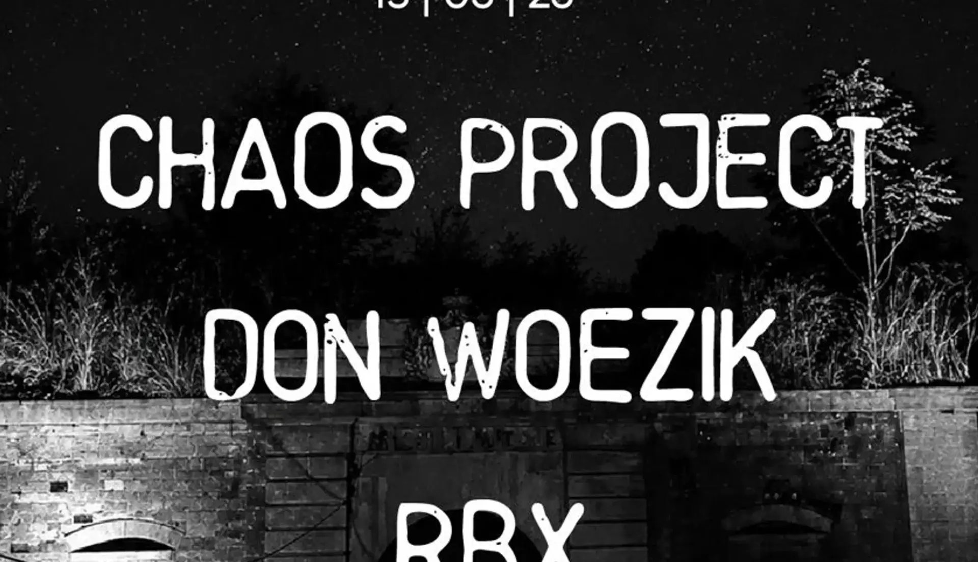 Chaos Project + Don Wezik + RBA | Forte Antenne