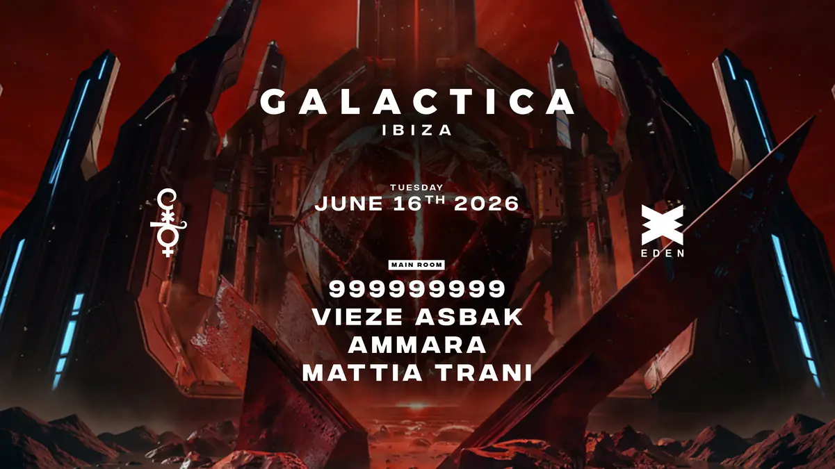 Galactica Ibiza with 999999999, Vieze Asbak, AMMARA, Mattia Trani