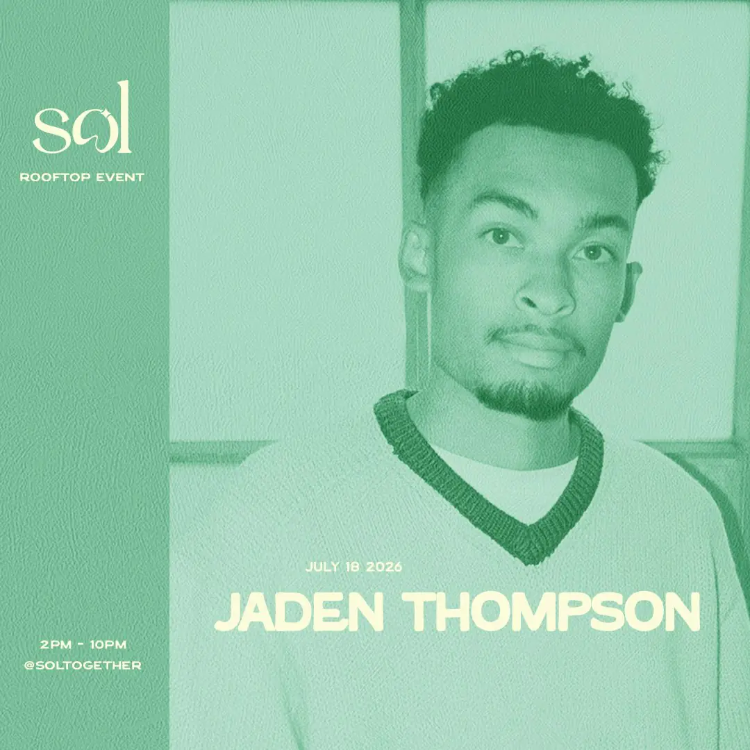 SOL 1 hotel: July 18th w / Jaden Thompson