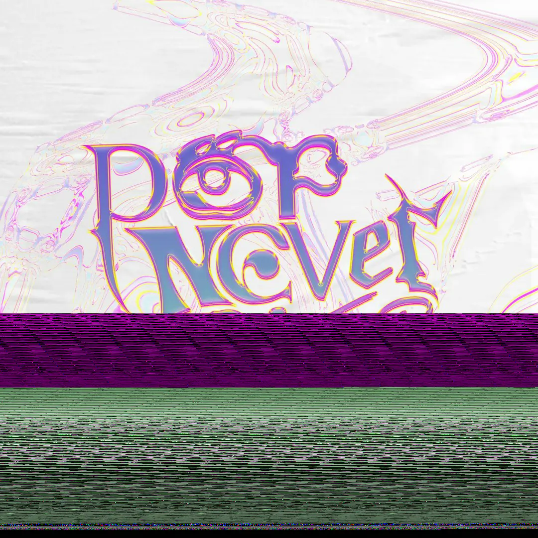 Pop Never Dies!