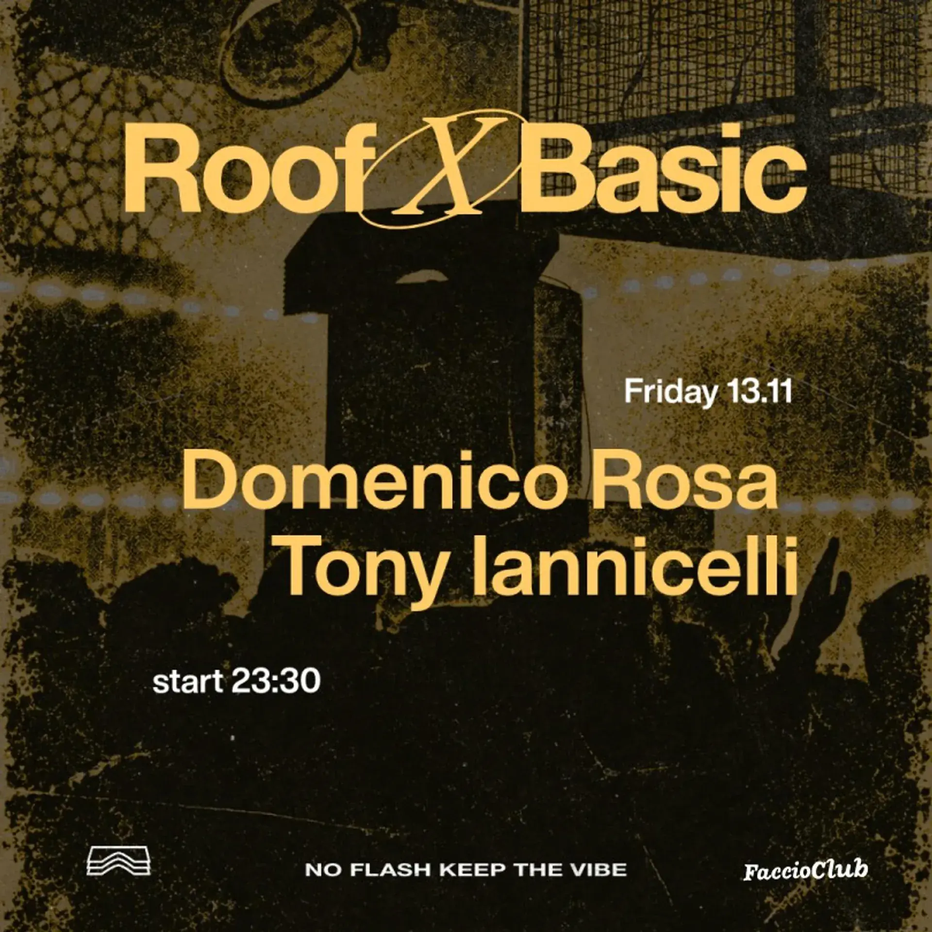 ROOF x BASIC • Domenico Rosa + Tony Iannicelli