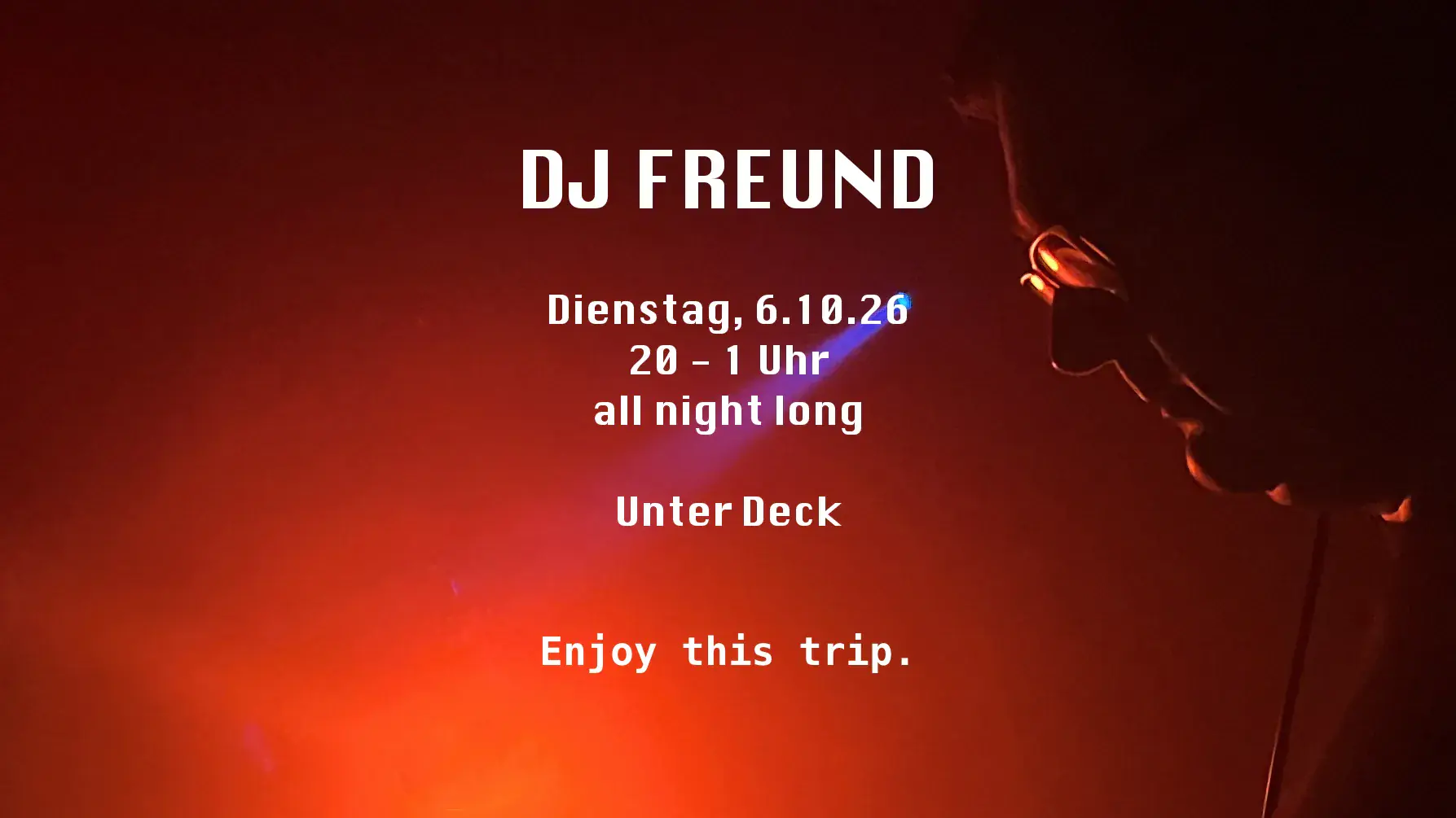 DJ FREUND all night long im Unter Deck