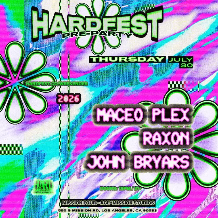 HARDfest Pre-Party (Maceo Plex, Raxon, John Bryars)