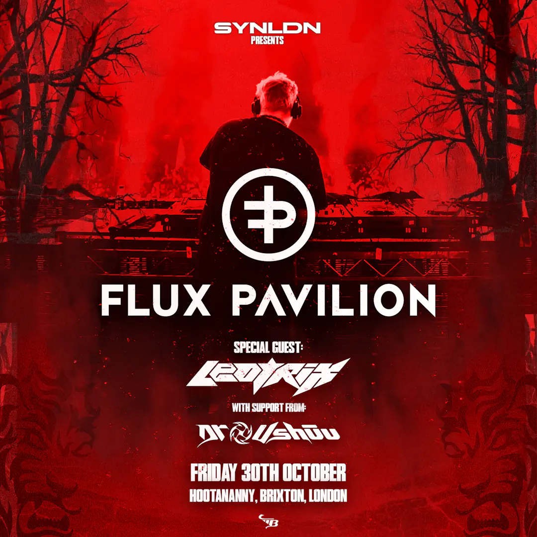 SYN LDN: Flux Pavilion, Leotrix, Dr Ushūu