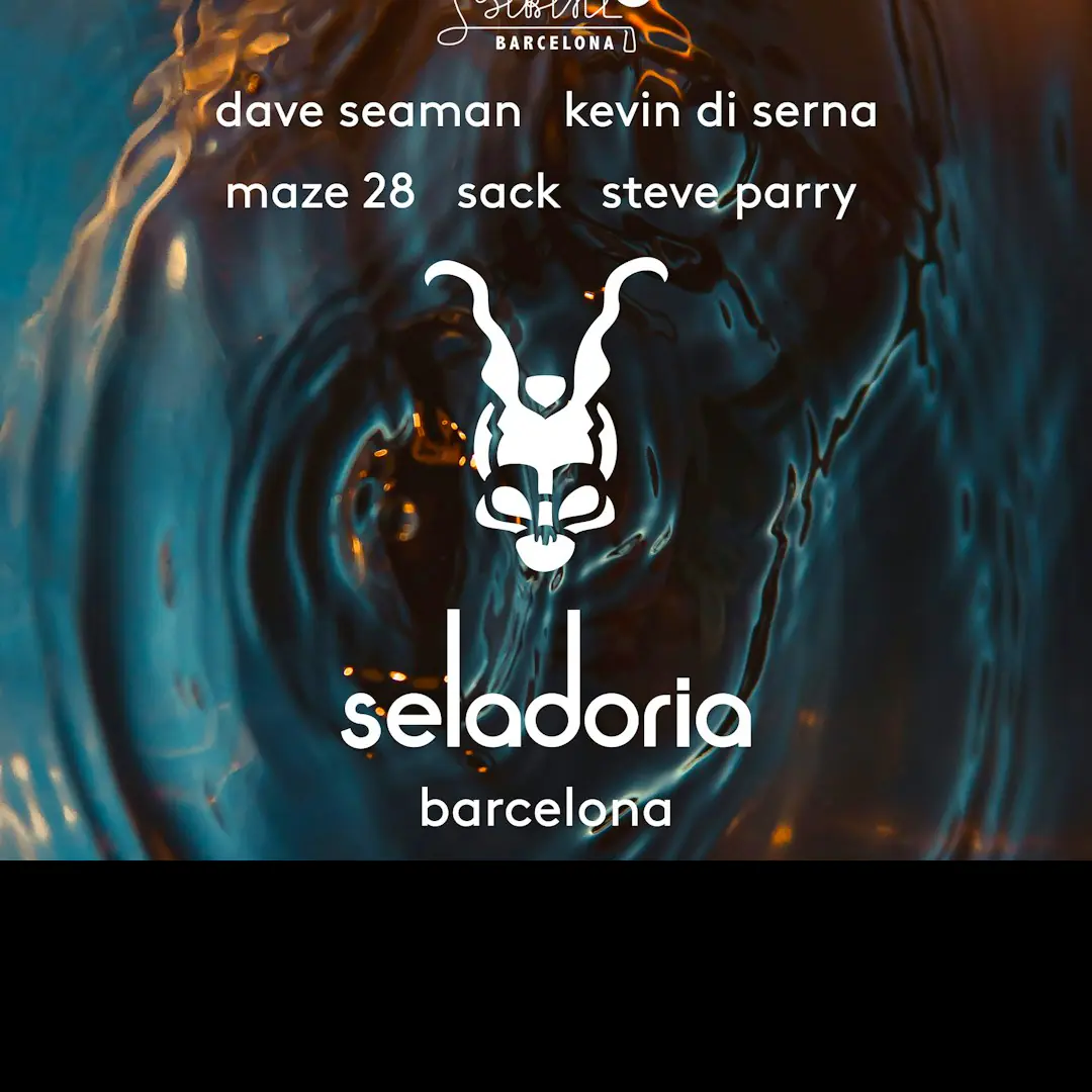 SELADORIA pres. Showcase Dave Seaman, Kevin di Serna & more