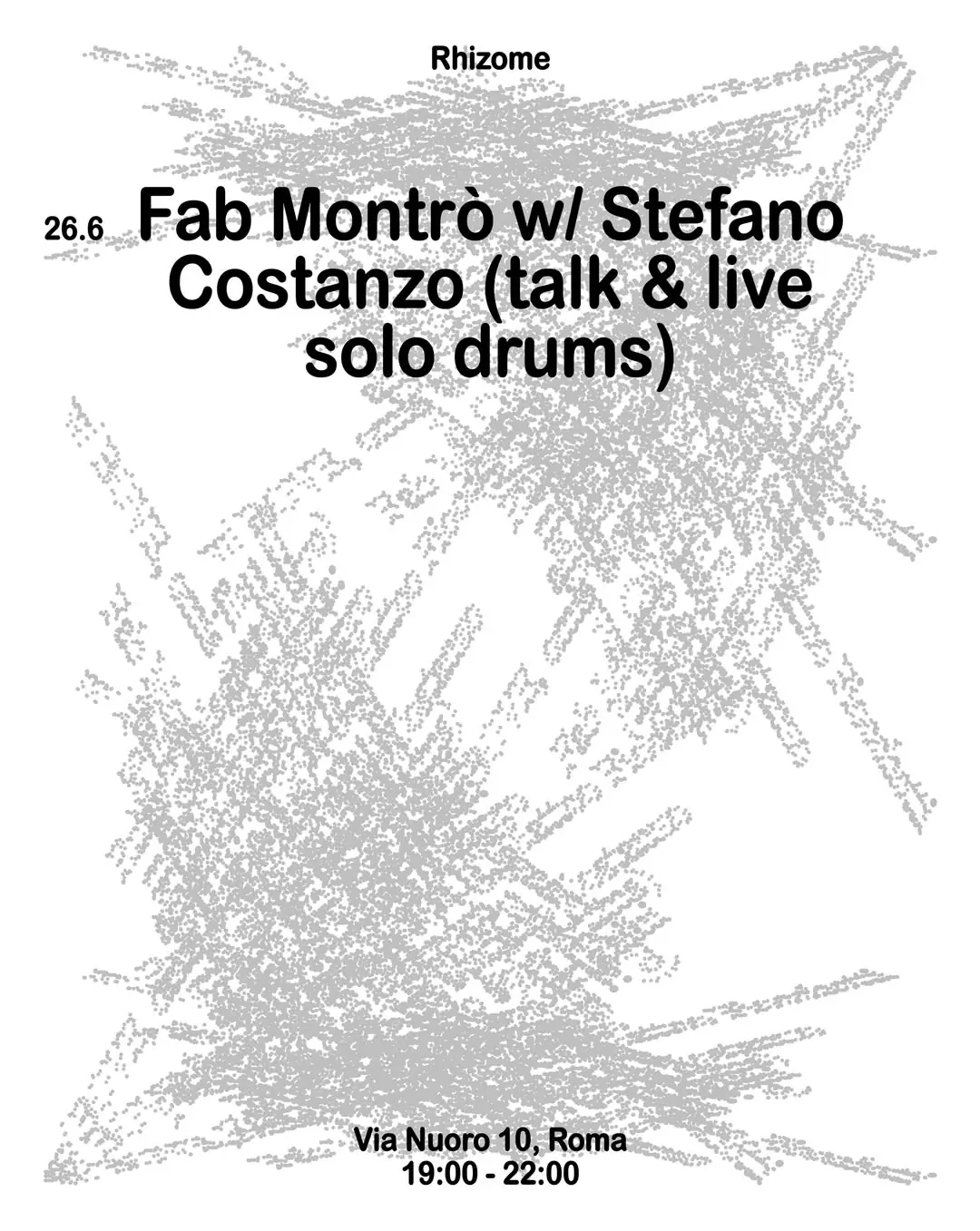 Rhizome presents FAB MONTRÒ w / STEFANO COSTANZO (talk+live solo drums)