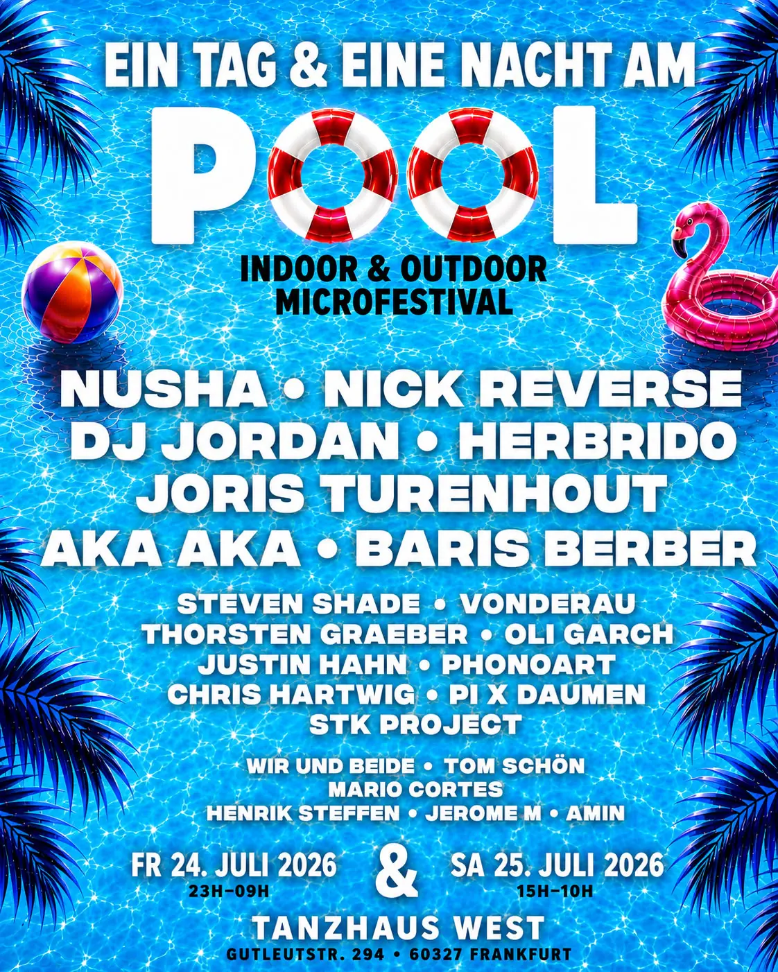 TAG AM POOL with: AKA AKA, Nusha, Joris Turenhout, Steven Shade, uvm (2 DAYS INDOOR + O