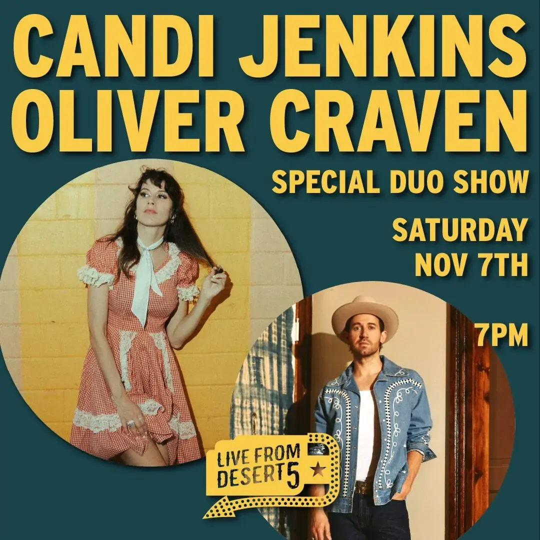 Live From Desert 5: Candi Jenkins & Oliver Craven