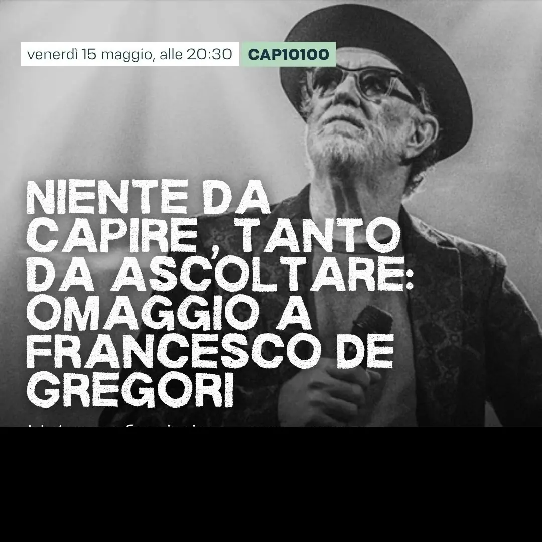 Niente da capire, tanto da ascoltare: omaggio a Francesco De Gregori