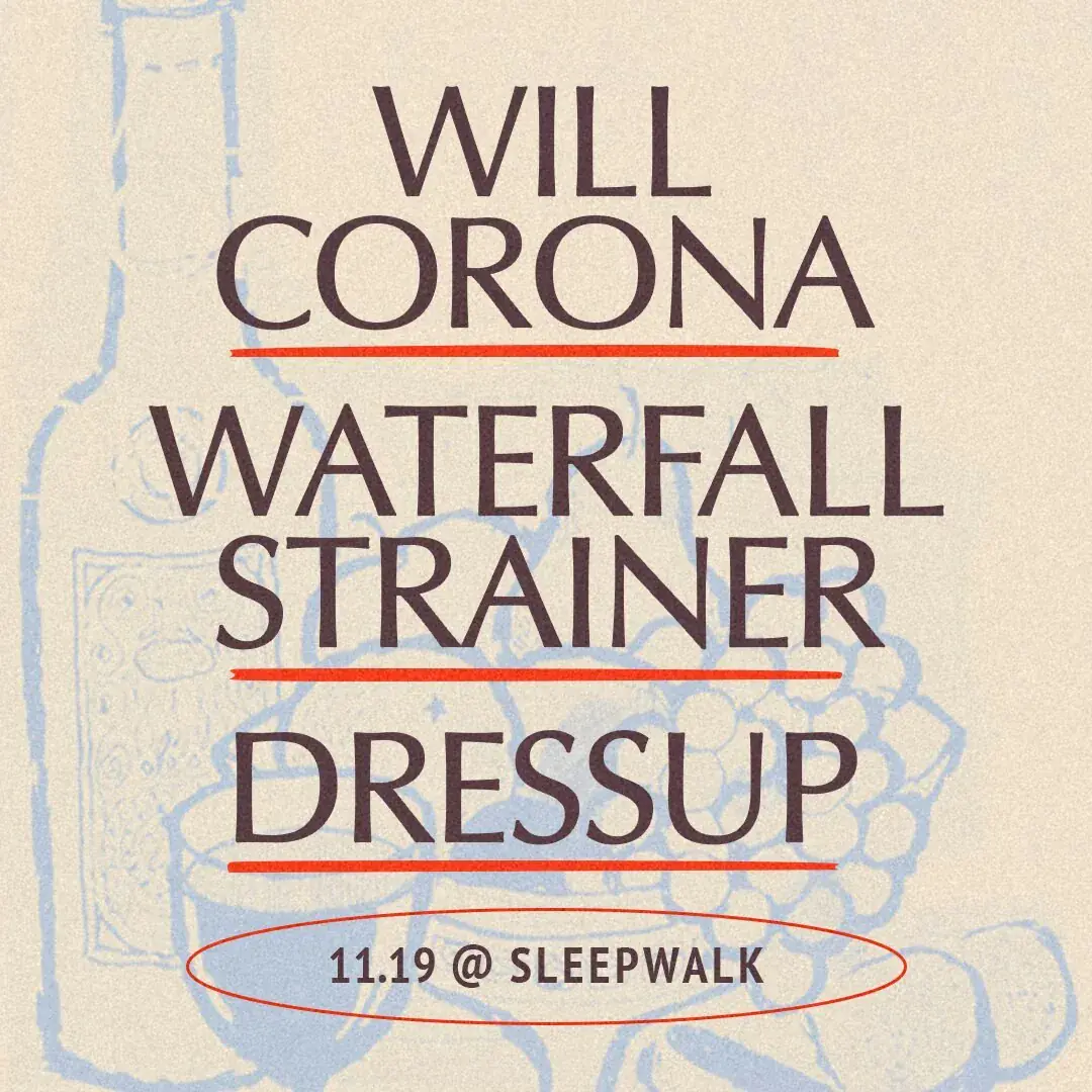 Will Corona, Waterfall Strainer, Dressup