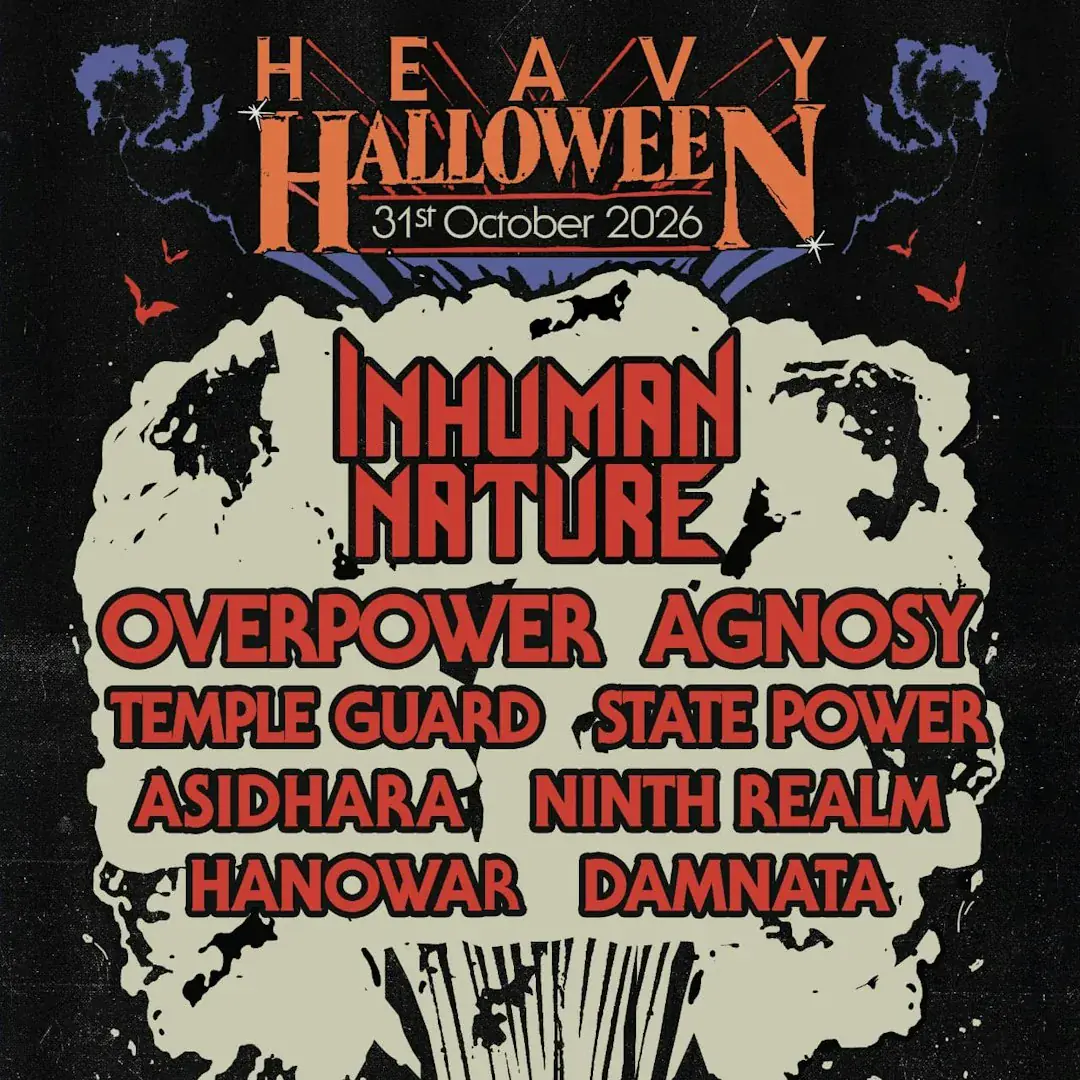 Heavy Halloween ft Inhuman Nature / Overpower / Agnosy + more