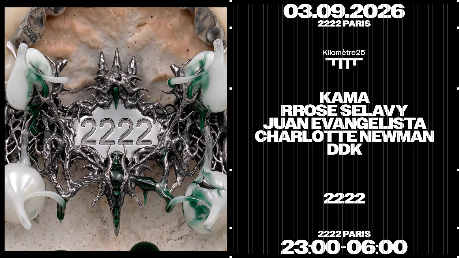 2222 / / Juan Evangelista, DDK, Charlotte Newman, KAMA & MORE