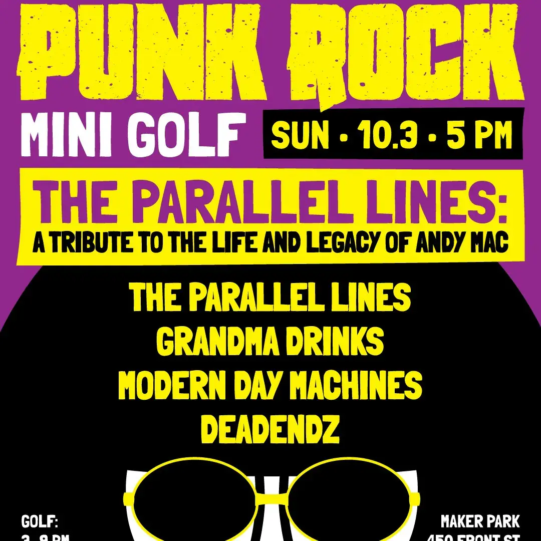 Punk Rock Mini Golf - Night 5 / 5 w / The Parallel Lines (A Tribute to Andy Mac), etc