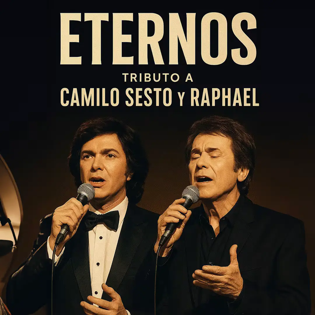 ETERNOS: Homenaje a Camilo Sesto y Raphael en Espacio Broadway - Madrid | Fiebre
