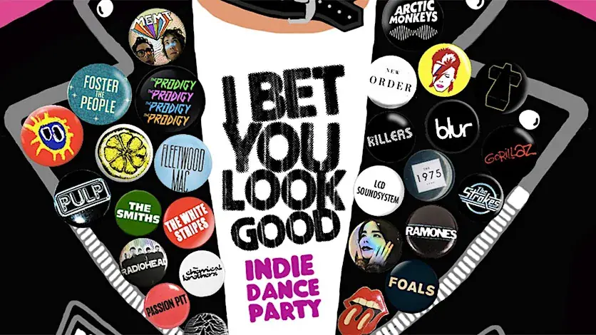 I BET U LOOK GOOD [INDIE DANCE PARTY]