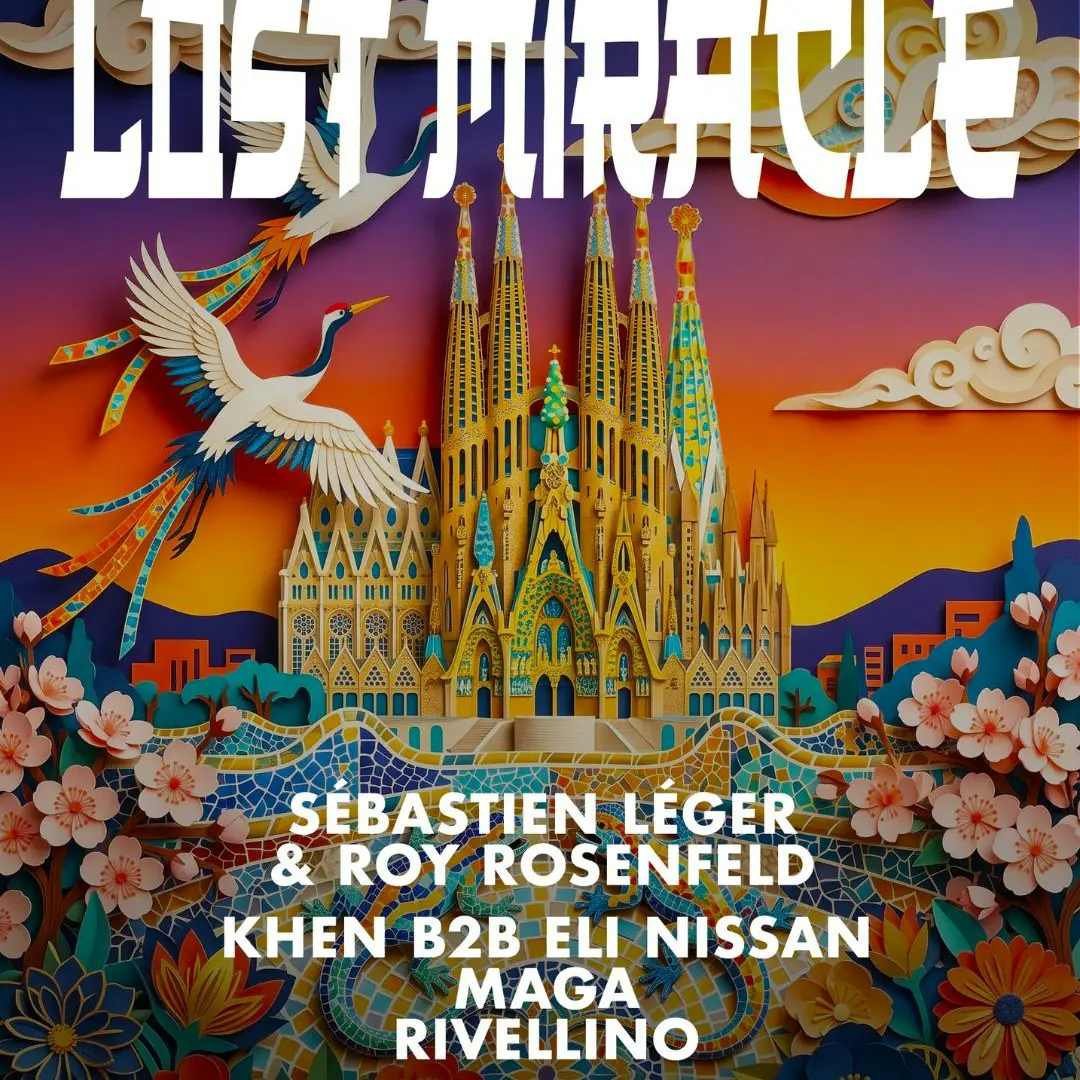LOST MIRACLE OFF BCN präsentiert: Sébastien Léger, Roy Rosenfeld, Khen B2B Eli Nissan, Maga, Rivellino
