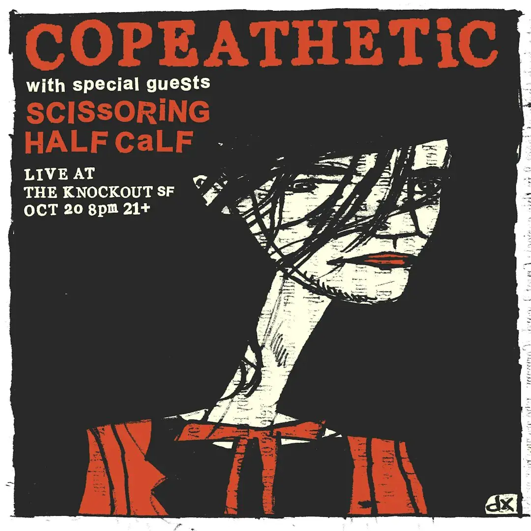 Copeathetic mit den Special Guests Scissoring + Half Calf