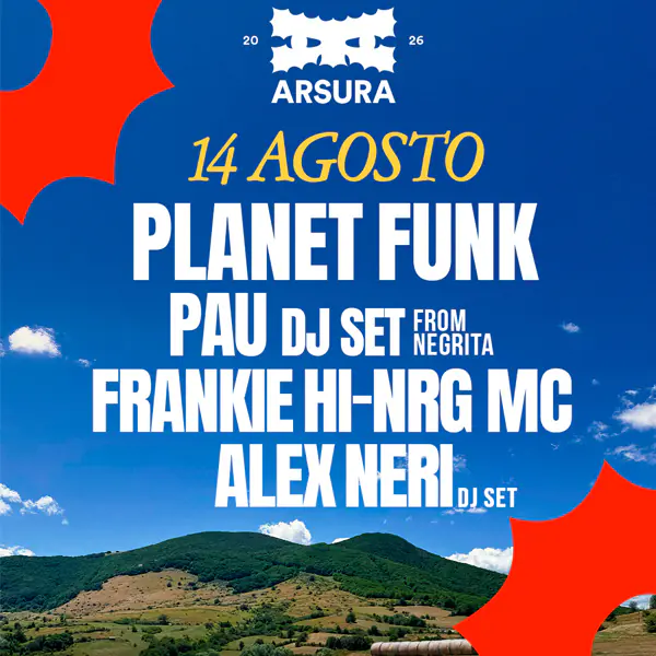 Planet Funk + Pau + Frankie Hi Nrg + Alex Neri