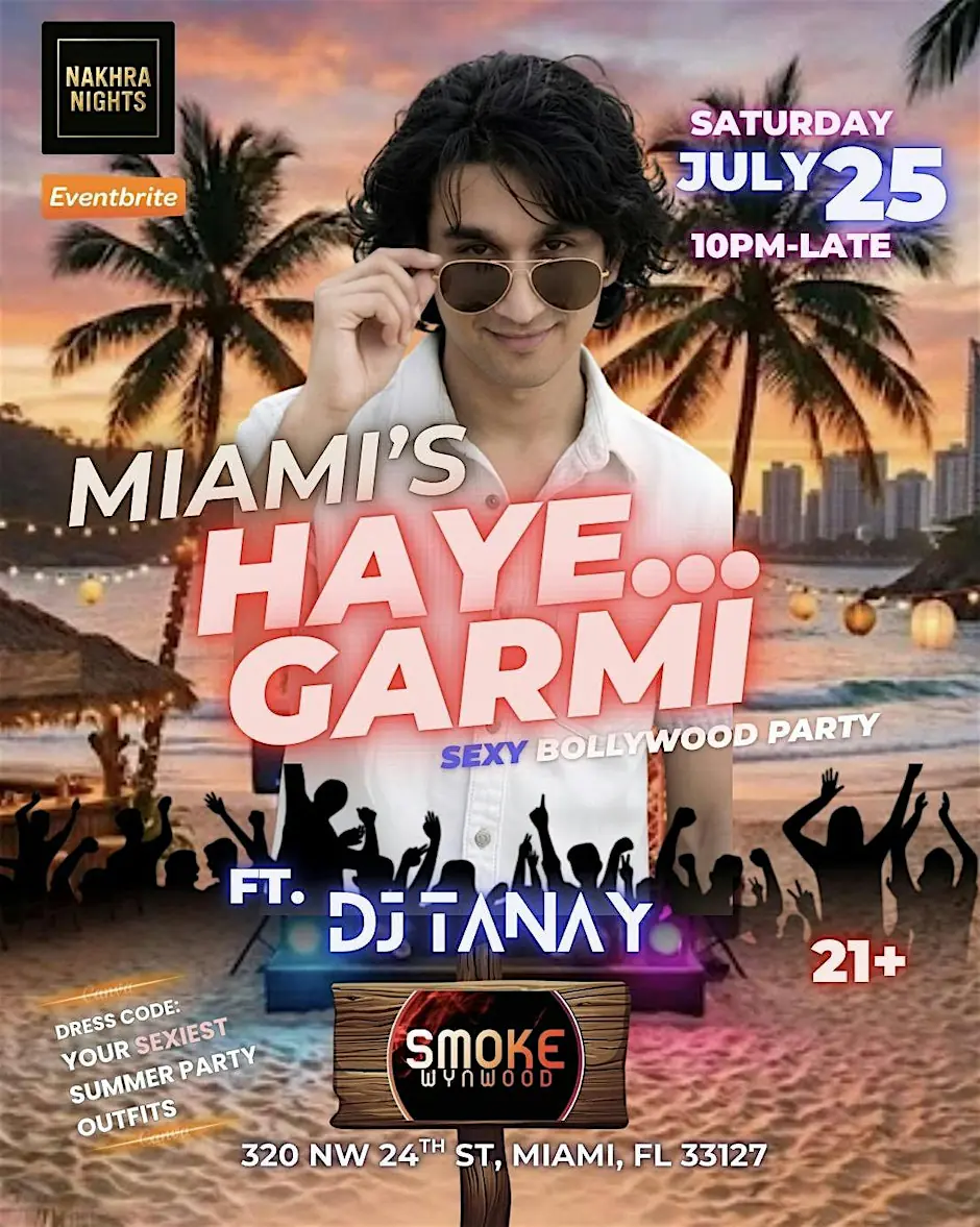 Miami’s Haye... Garmi Bollywood Night