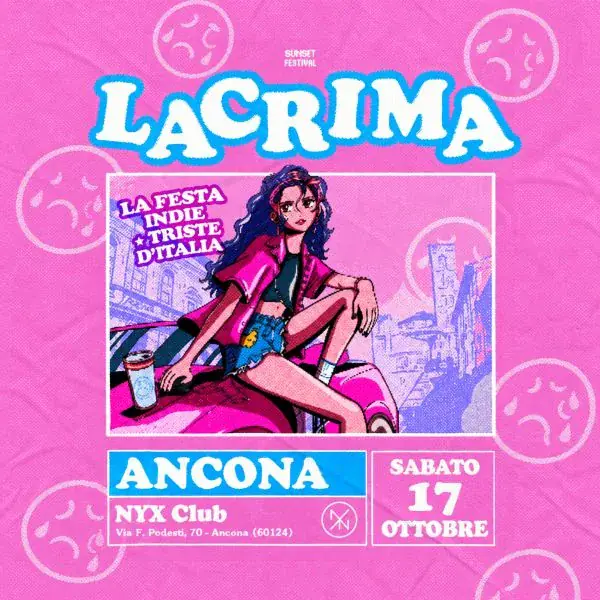 LACRIMA - La festa indie più triste d’Italia