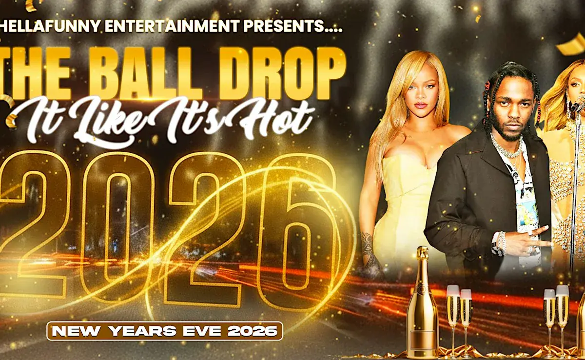 The Ball Drop (It Like It's Hot) 2026 New Year's Eve Turn Up