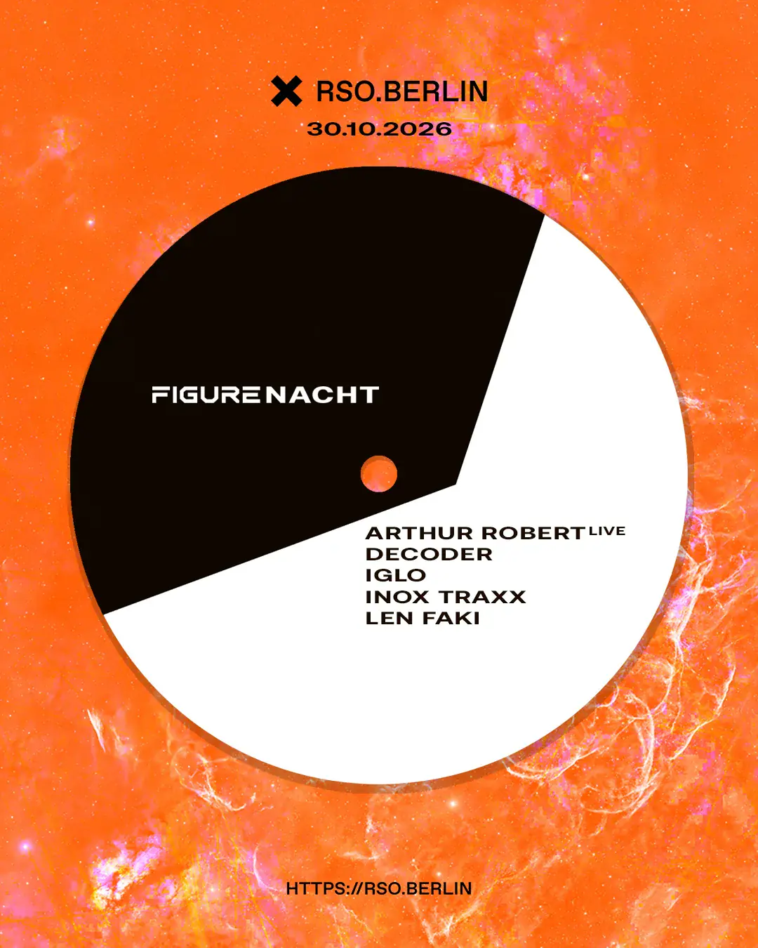 FIGURENACHT w / Len Faki, Arthur Robert live, Decoder, IGLO et Inox Traxx