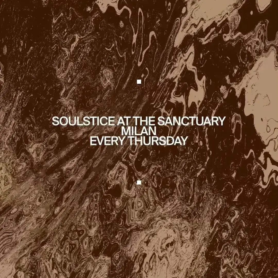 Soulstice at the Sanctuary Milan - Every Thu