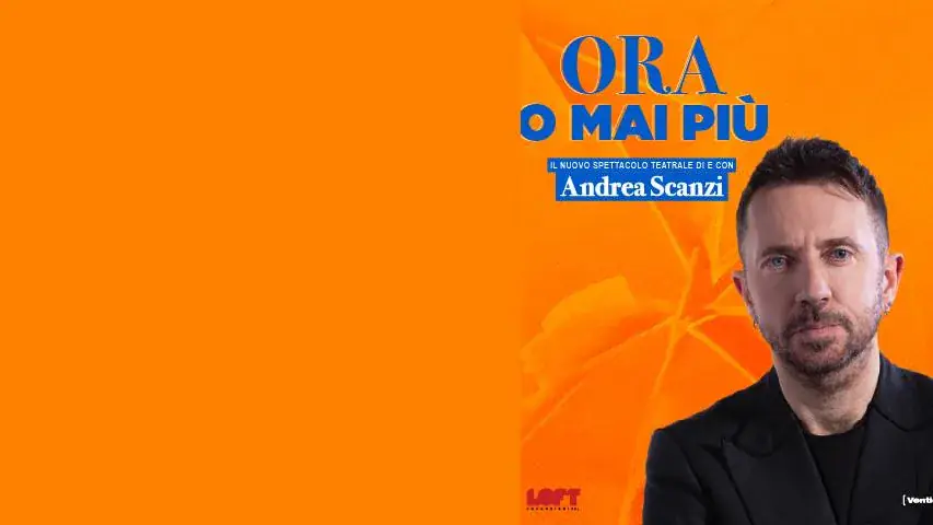 Andrea Scanzi - Ora o mai piu