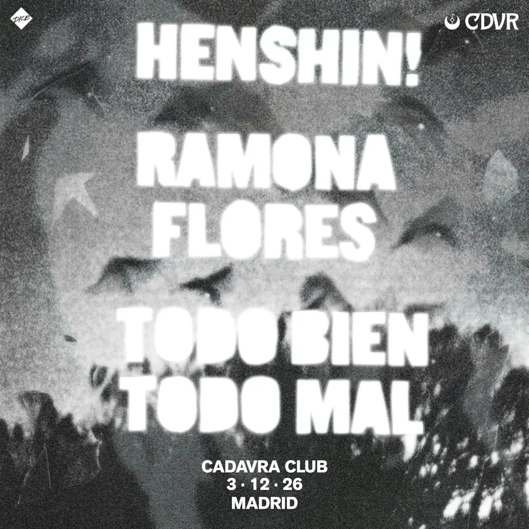 Henshin! + Ramona Flores + Todo Bien Todo Mal