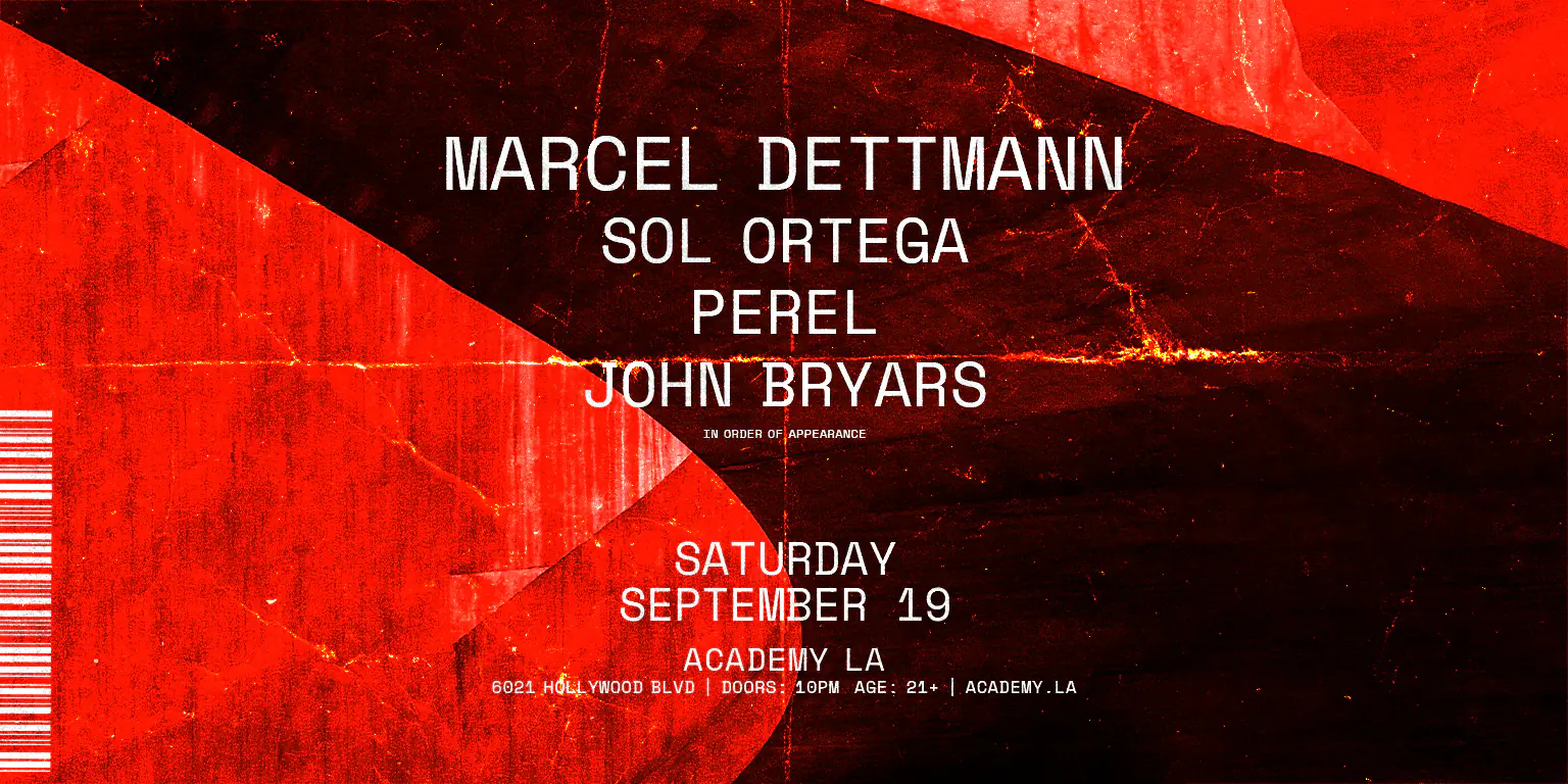 Marcel Dettmann, Sol Ortega, Perel, John Bryars