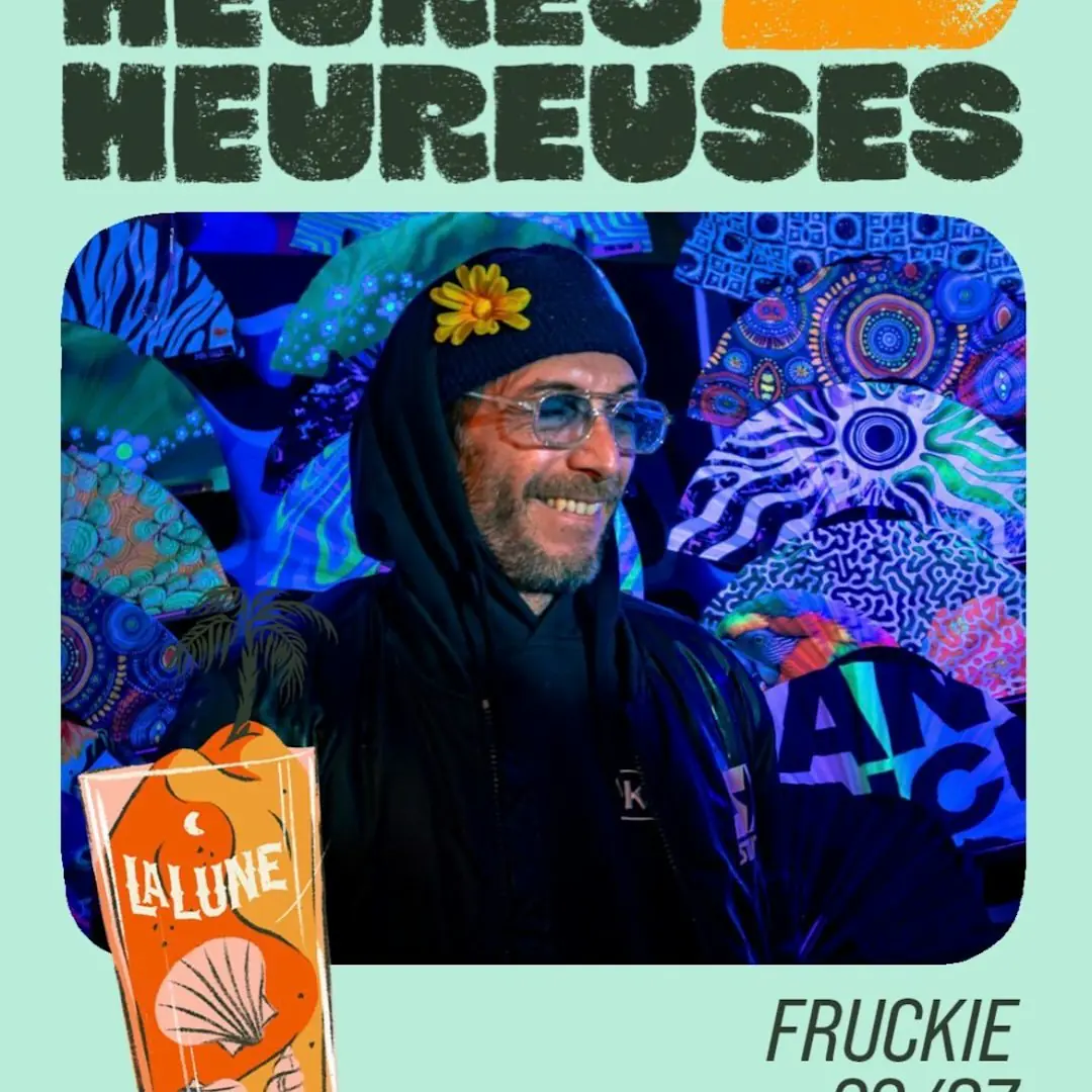 HEURES HEUREUSES / / FRUCKIE