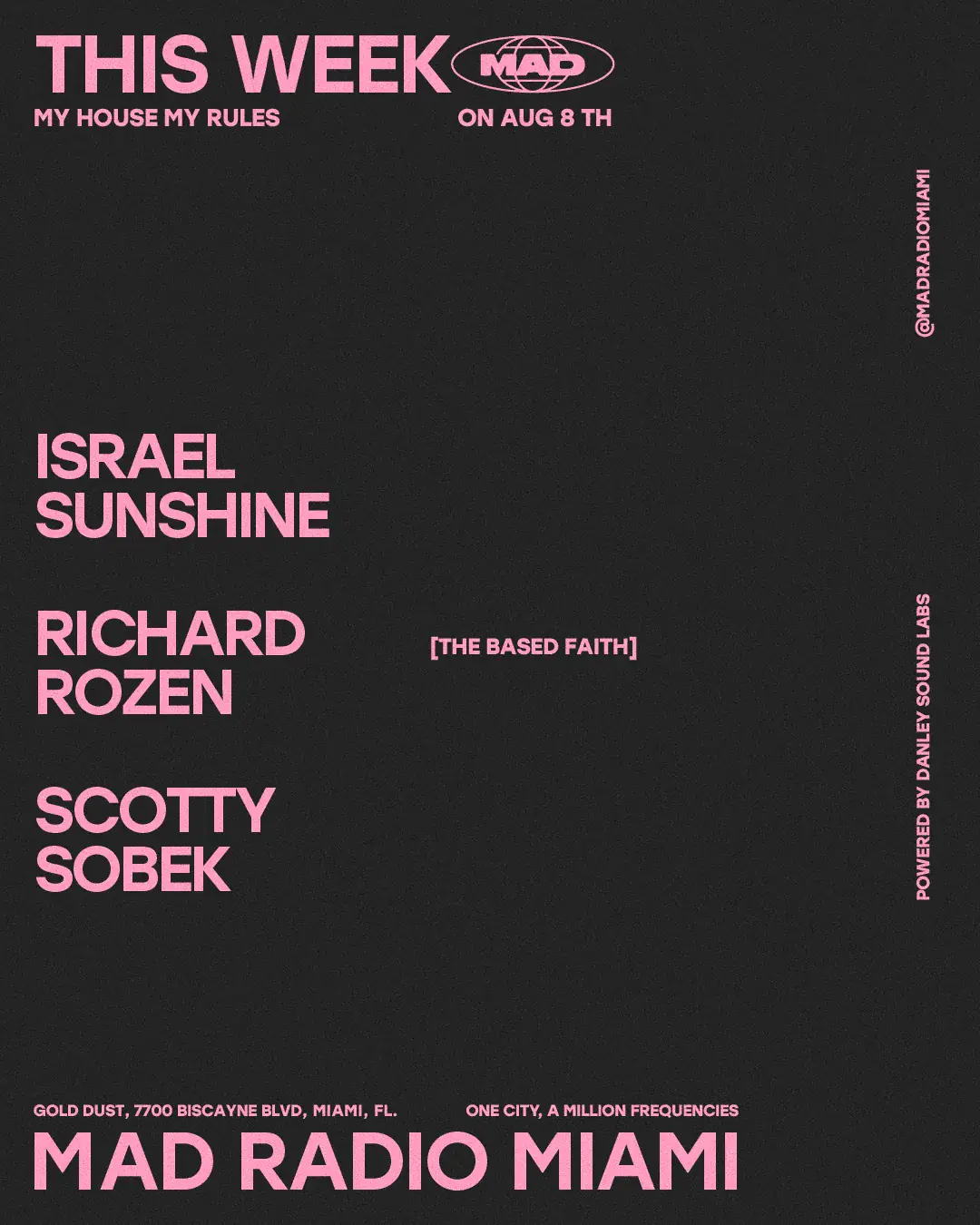 MY HOUSE MY RULES: Israel Sunshine / Richard Rozen / SCOTTY SOBEK