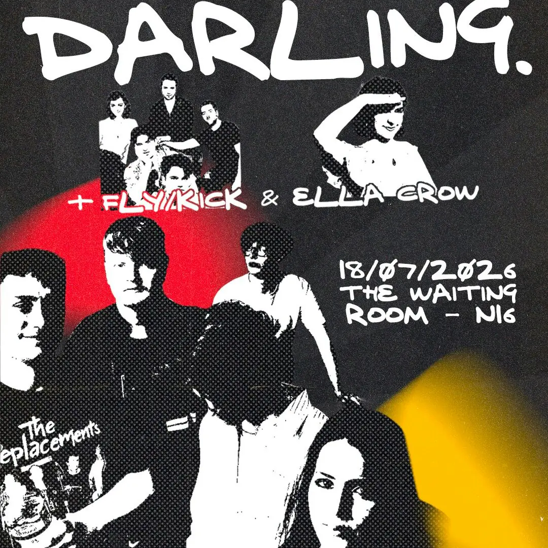 Darling. + Fly / Kick + Ella Crow
