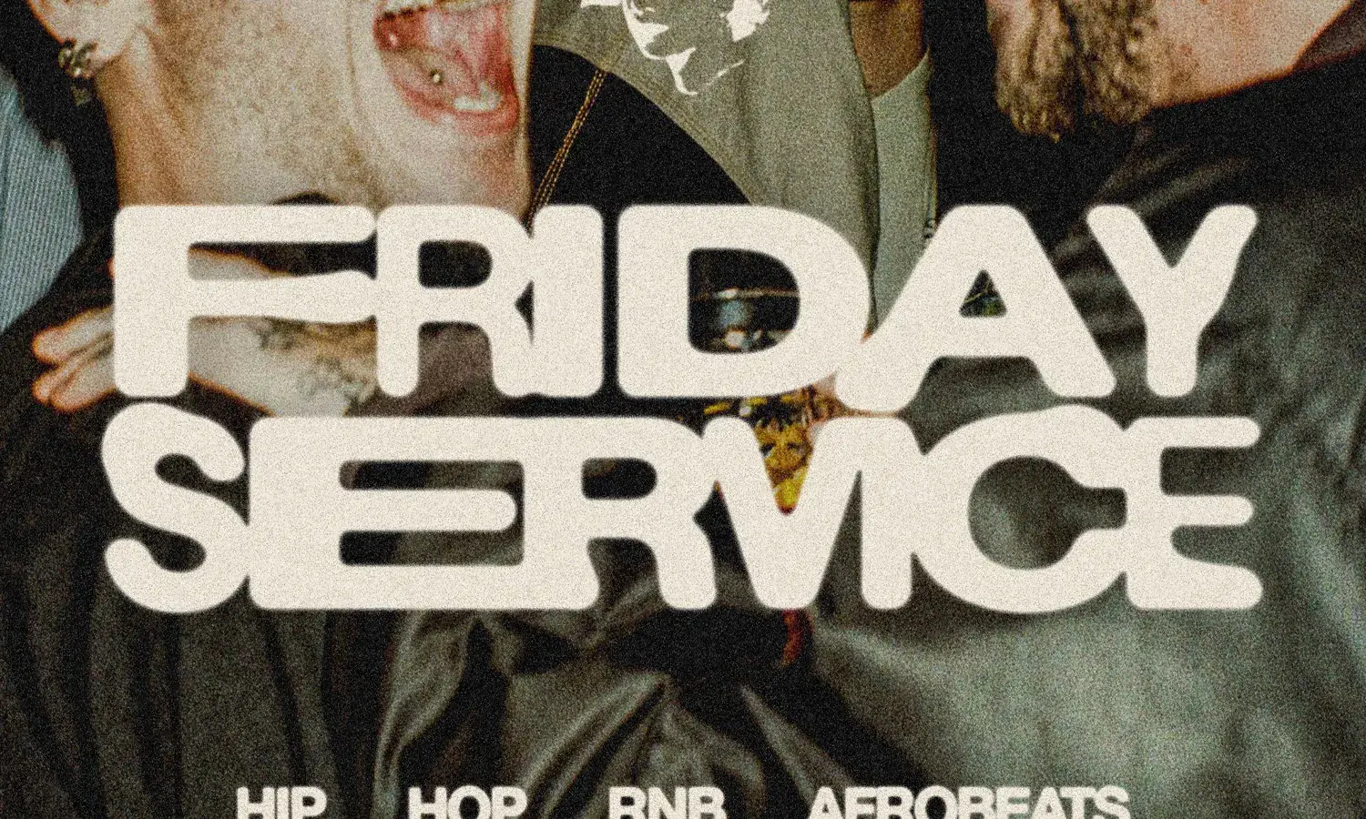FRIDAY SERVICE: Hip Hop, R&B & Afrobeats