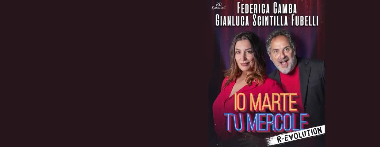 Federica Camba e Gianluca Scintilla Fubelli - Io Marte, tu Mercole R-Evolution