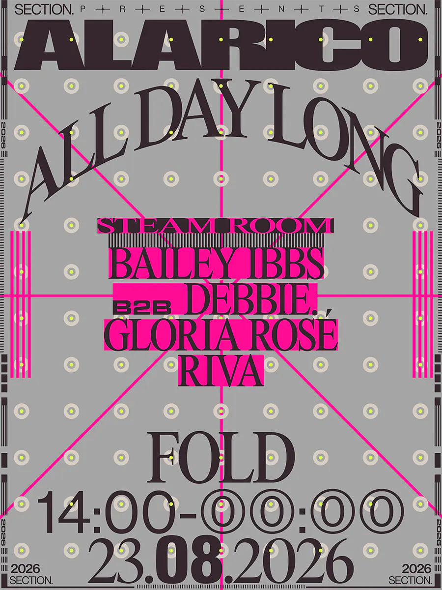 SECTION. presents Alarico All Day Long + more