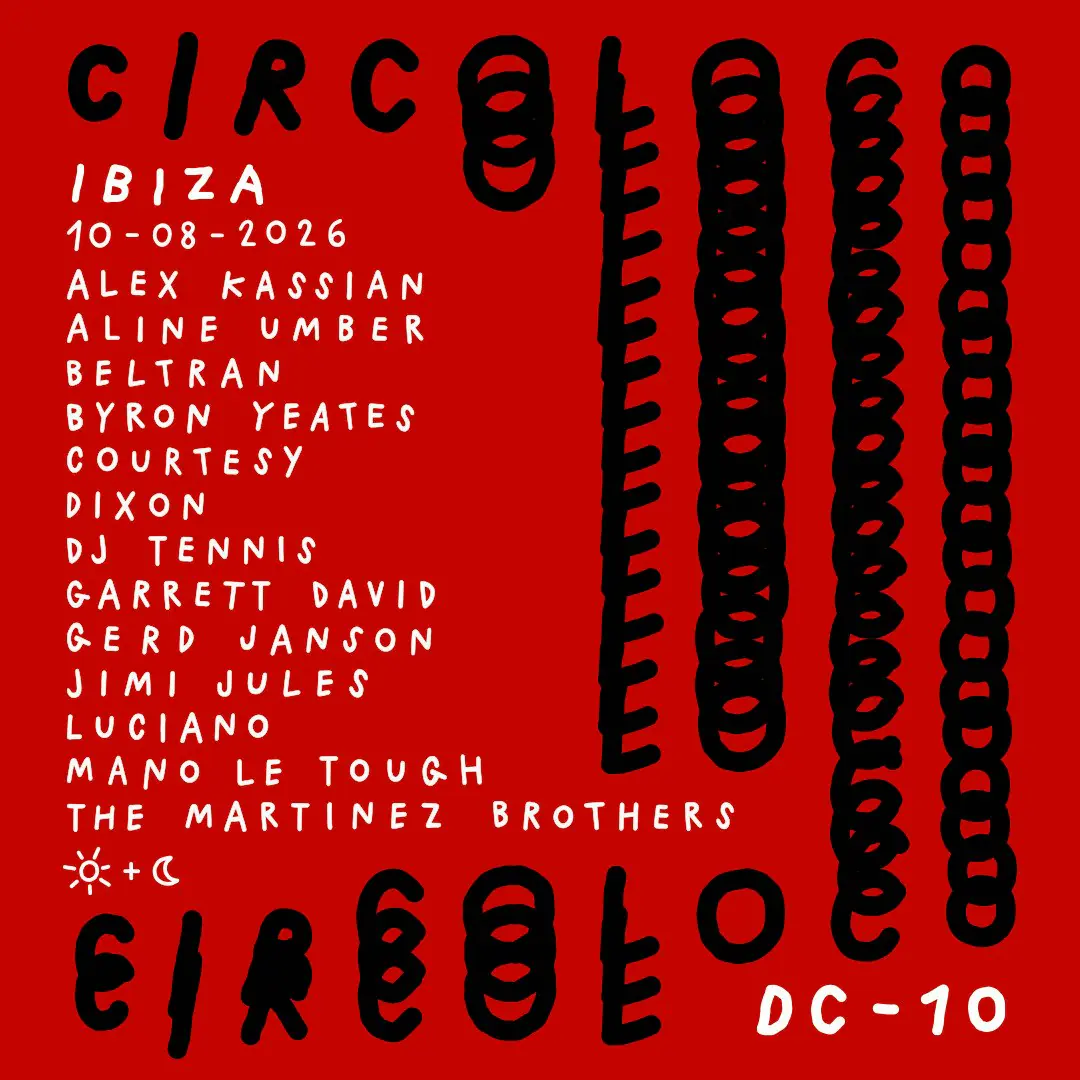 Circoloco Ibiza - Week 16