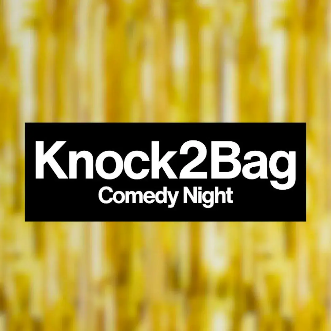 Knock2Bag Comedy Night