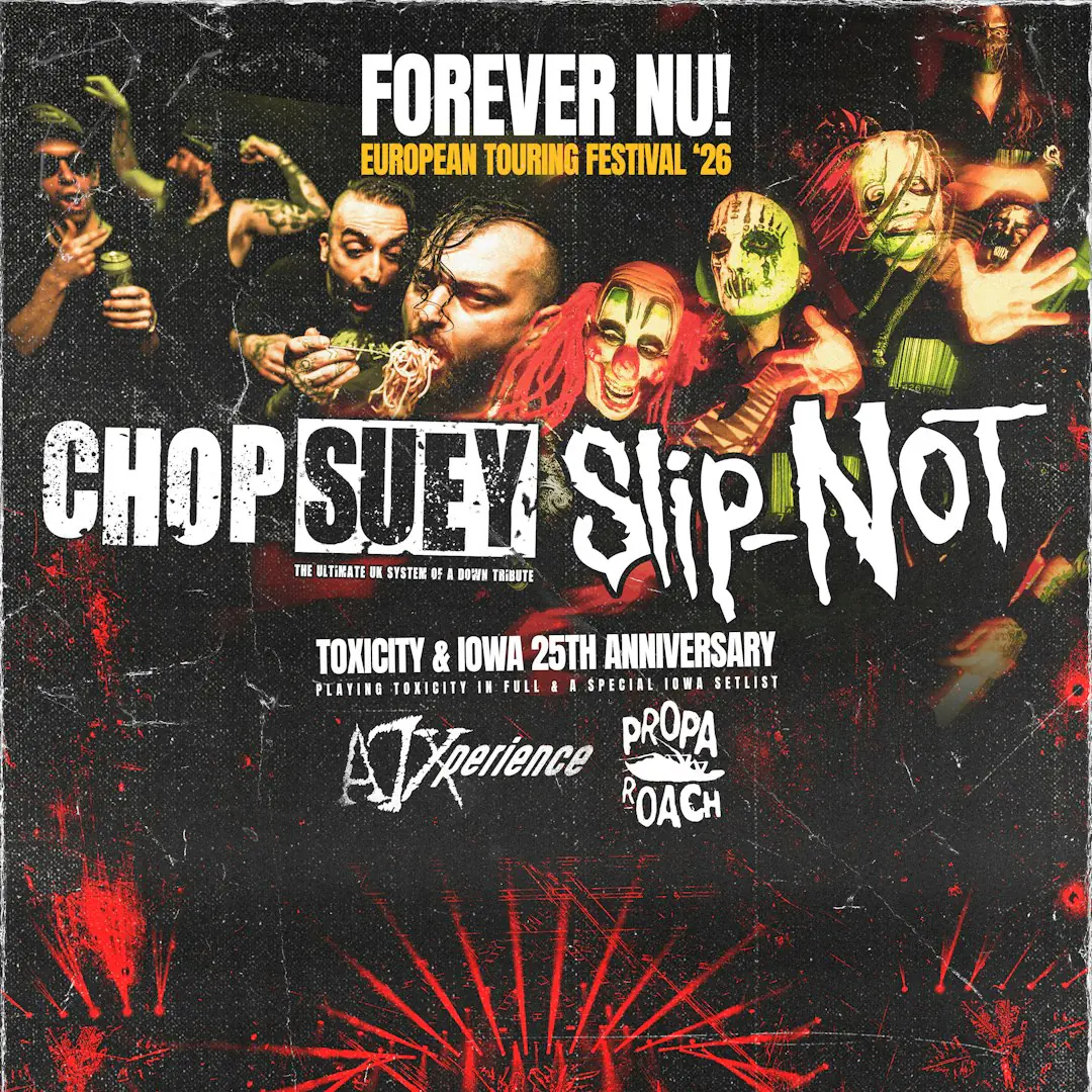 Forever Nu - 25th anniversary of Toxicity & Iowa