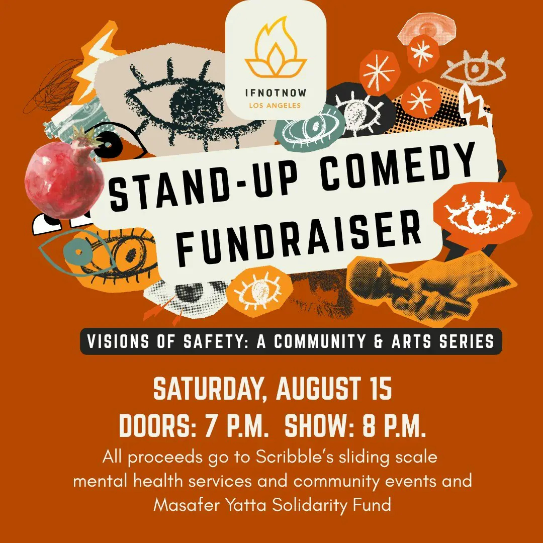 IfNotNow LA Stand-Up Comedy Fundraiser