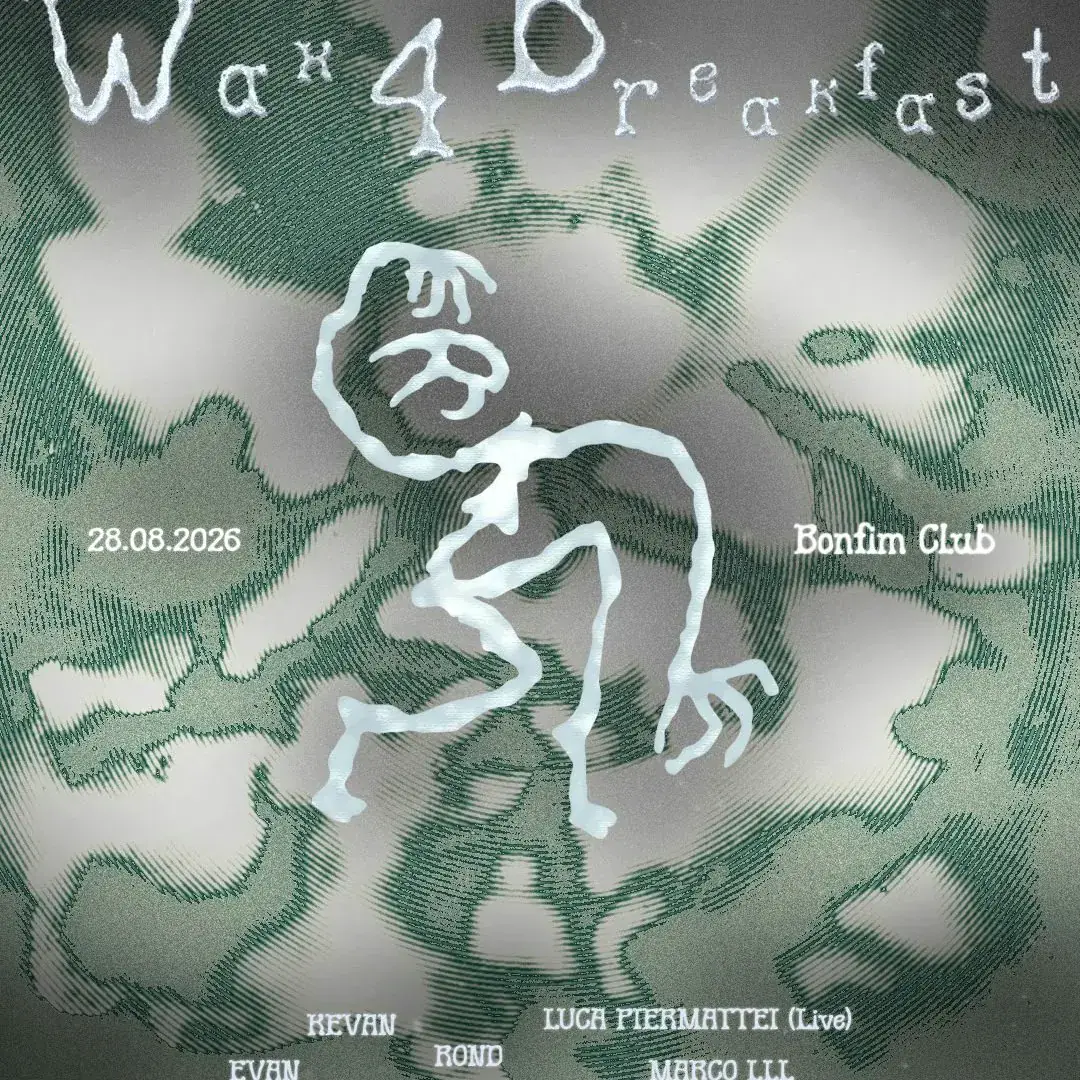 Wax 4 Breakfast x Bonfim