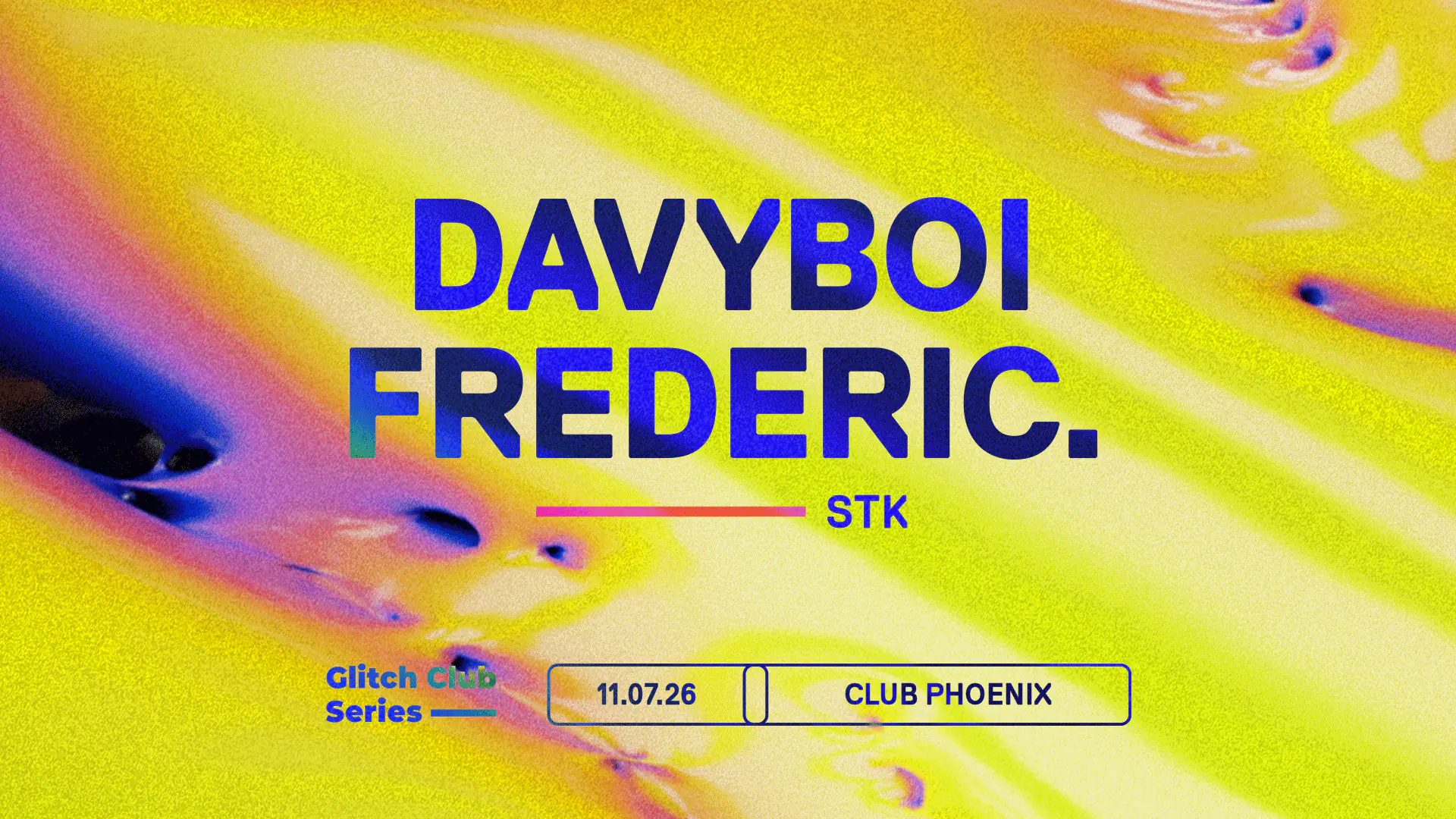 Glitch Club Series: davyboi & Frederic