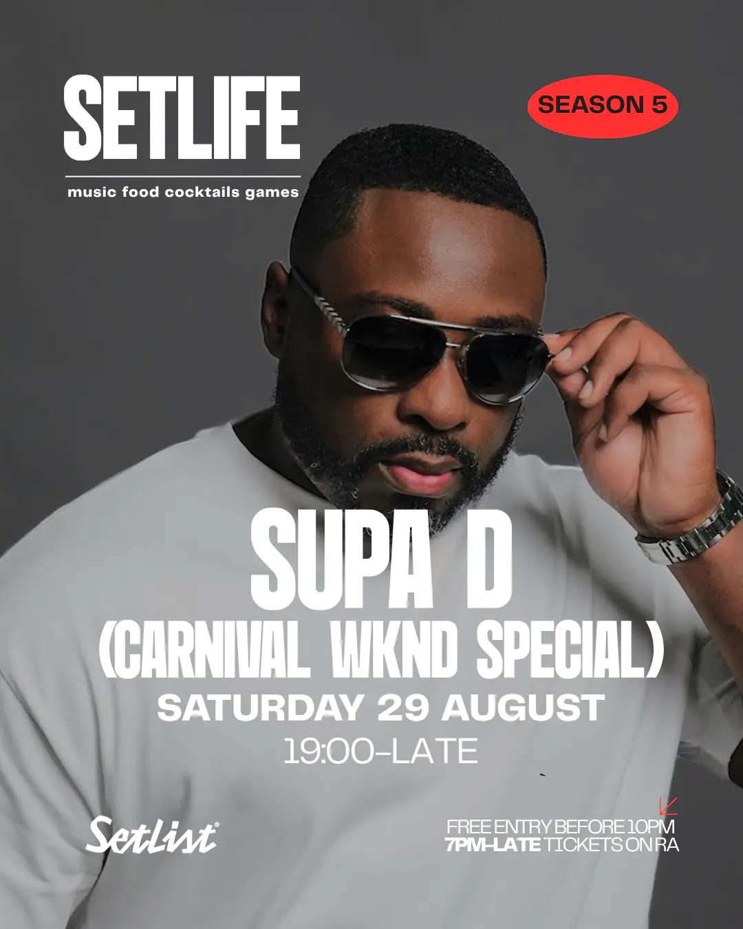 SETLIFE presents Supa D (CARNIVAL WEEKEND)