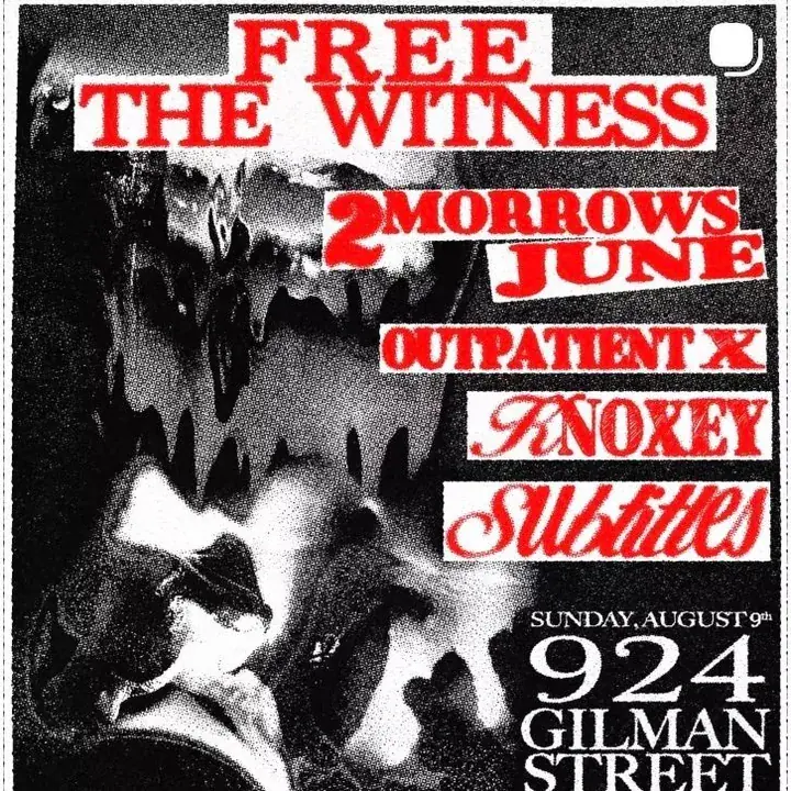Knoxey w / Free The Witness, Subtitles, Outpatient X, 2morrows June