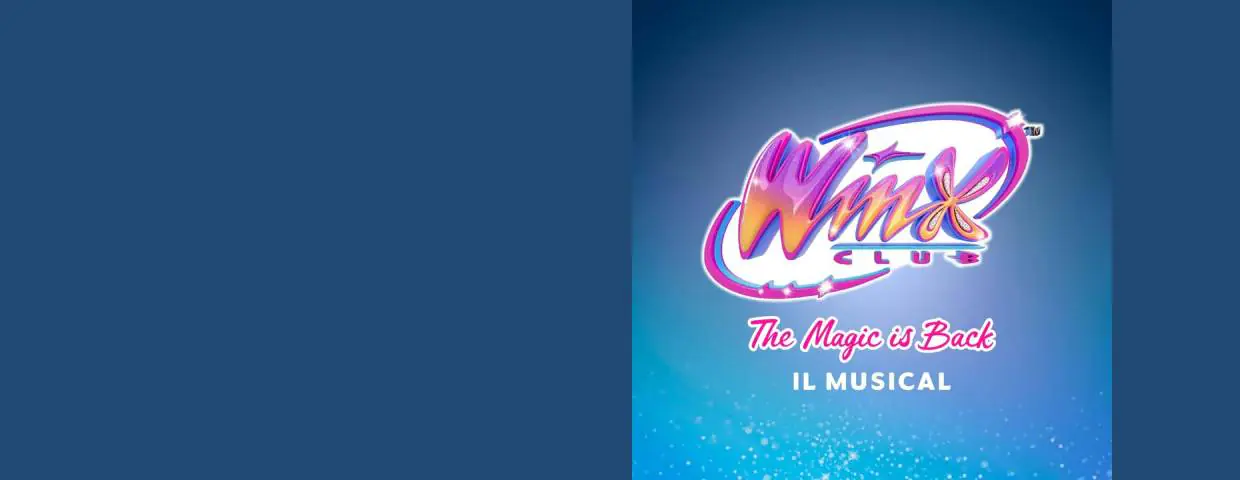 Winx Club: The Magic is back - Il Musical