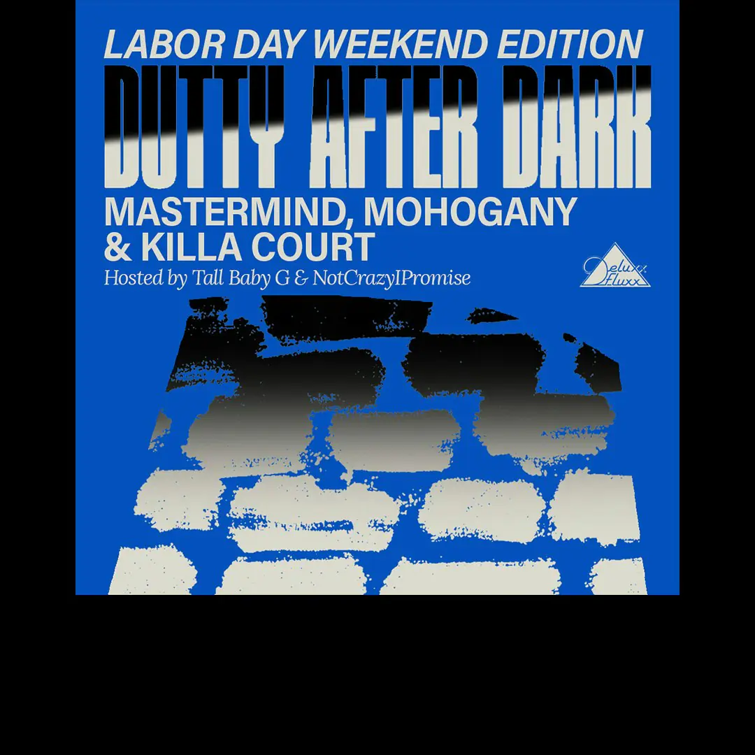 Dutty After Dark (Labor Day Weekend Edition)