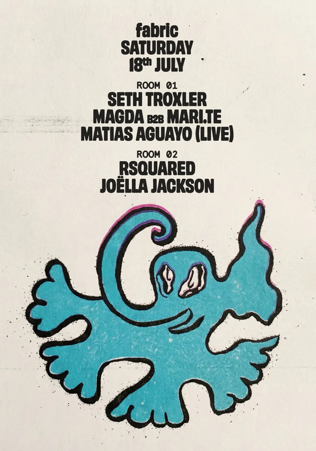 fabric: Seth Troxler, Magda B2B Mari.te, Matias Aguayo (Live), RSquared, Joëlla Jackson