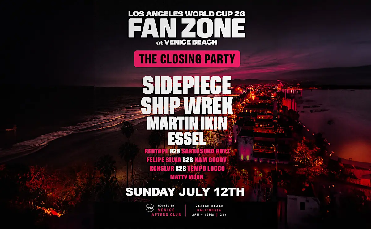 SIDEPIECE x SHIP WREK | The Closing Party, Venice Beach