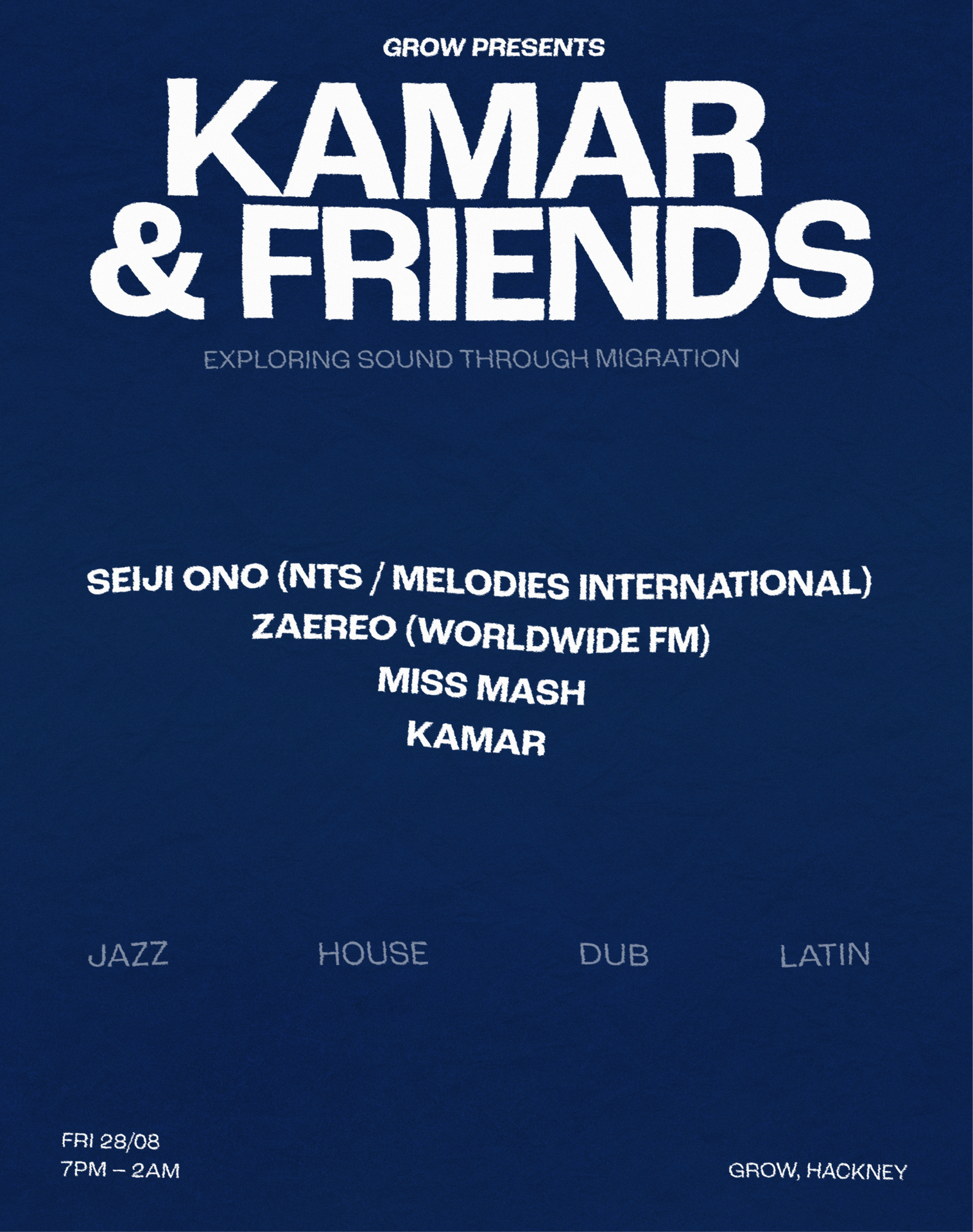Grow presents: Kamar & Friends