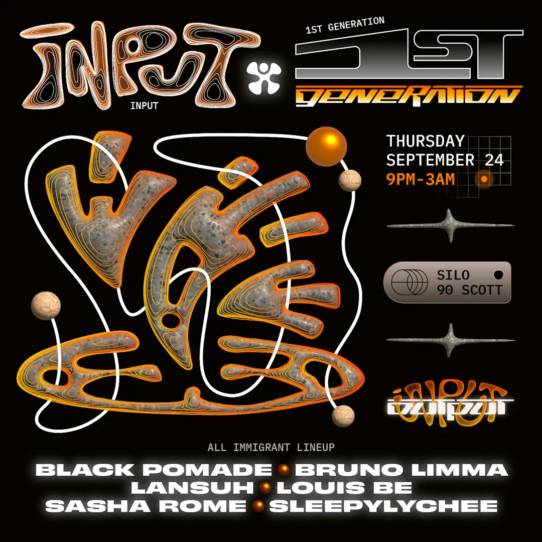 Input X 1st Generation (Main Room Event, Free w / RSVP)